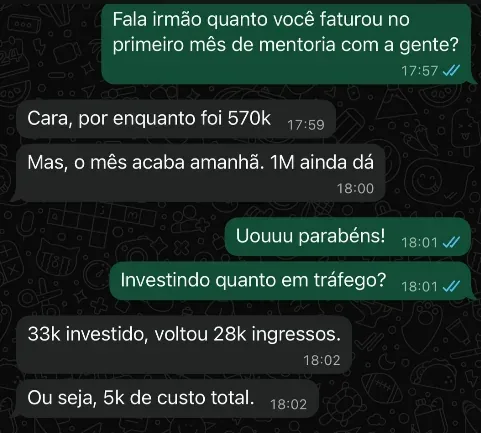 Conversa de WhatsApp: mentorado relata R$ 570 mil no primeiro mês de mentoria, com 33 mil investidos em tráfego e 28 mil de volta em ingressos